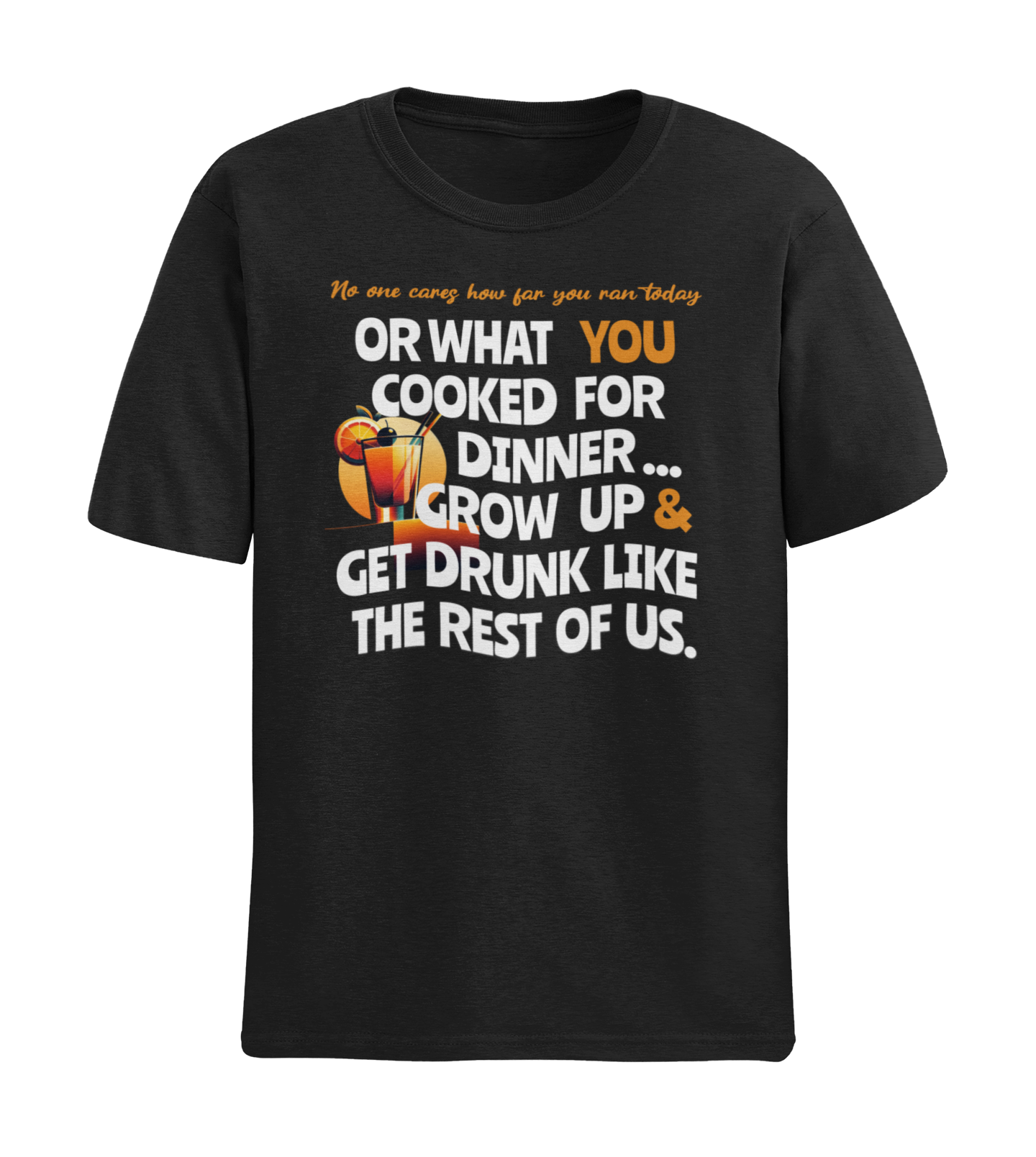 NO ONE CARES GET DRUNK