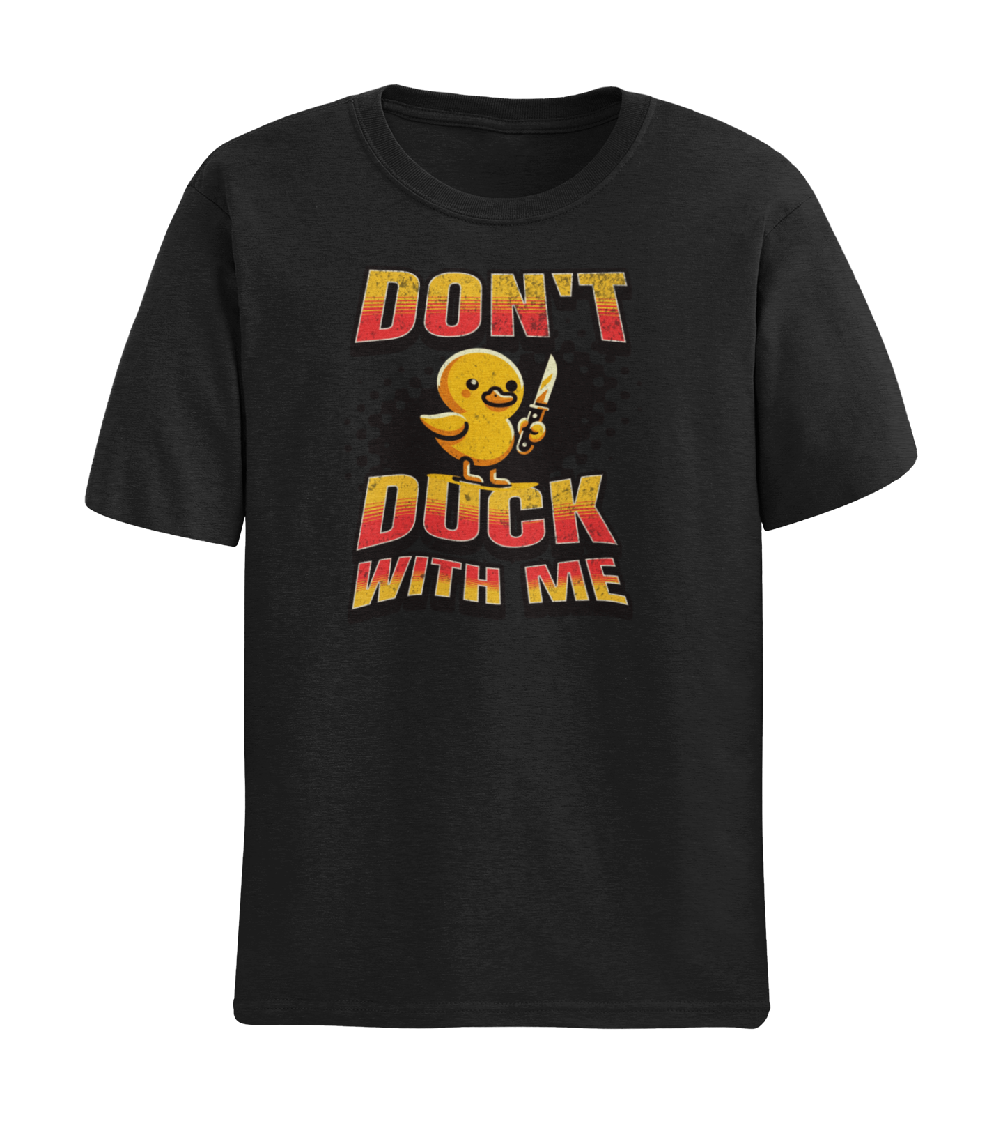 DON'T DUCK WITH ME