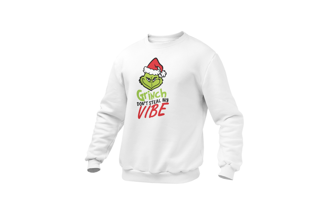 Grinch Don't Kill My Vibe Sweatshirt